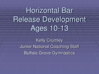 Horizontal Bar Release Development Ages 10-13