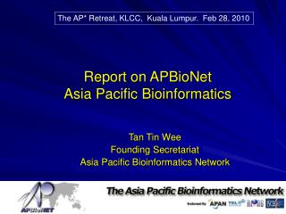 Report on APBioNet Asia Pacific Bioinformatics