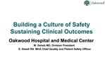 Building a Culture of Safety Sustaining Clinical Outcomes