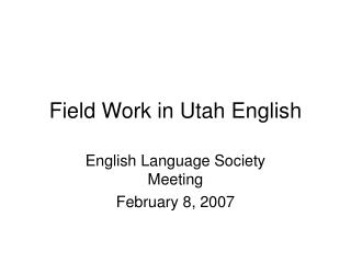 Field Work in Utah English