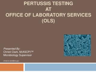 Pertussis Testing at Office of Laboratory Services (OLS)