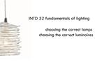 INTD 52 fundamentals of lighting choosing the correct lamps choosing the correct luminaires