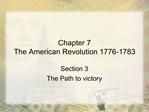 Chapter 7 The American Revolution 1776-1783