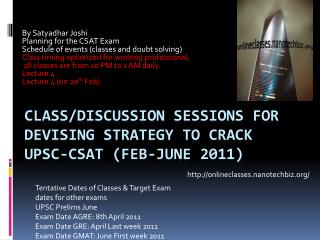 Class/Discussion Sessions for devising strategy to crack UPSC-CSAT (Feb-June 2011)