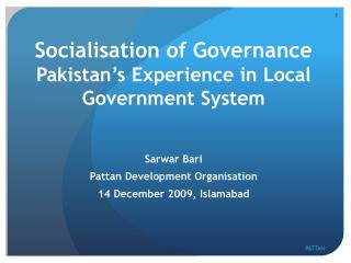 Socialisation of Governance Pakistan’s Experience in Local Government System