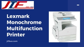 Best quality Lexmark Monochrome Multifunction Printer at JTF Bus