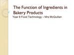 The Function of Ingredients in Bakery Products