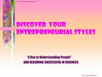 DISCOVER YOUR ENTREPRENEURIAL STYLES