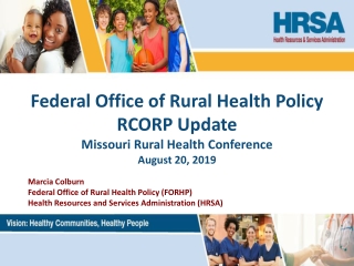 Marcia Colburn Federal Office of Rural Health Policy (FORHP)