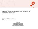 SOCIAL ACCOUNTING MATRICES AND THEIR USE IN ECONOMICS MODELLING
