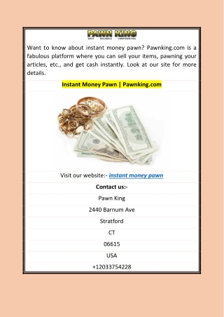 Instant Money Pawn  Pawnking.com