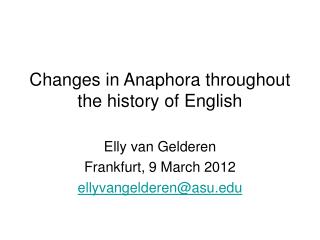 Changes in Anaphora throughout the history of English