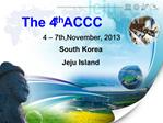 The 4th ACCC
