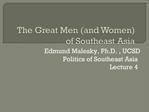 The Great Men and Women of Southeast Asia