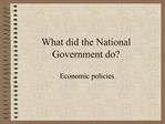 What did the National Government do