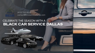 Celebrate the Season with a Black Car Service Dallas