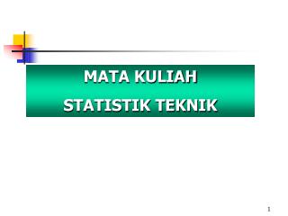 MATA KULIAH STATISTIK TEKNIK