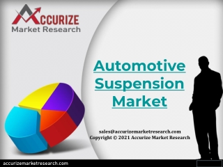 Automotive Suspension Market Global Scenario, Market Size, Outlook, Trend