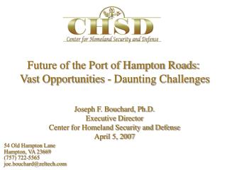 Future of the Port of Hampton Roads: Vast Opportunities - Daunting Challenges