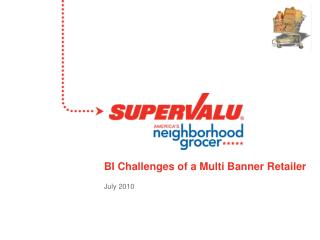 BI Challenges of a Multi Banner Retailer