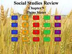 Social Studies Review Chapter 9 Plains States