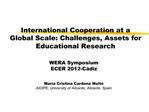 International Cooperation at a Global Scale: Challenges, Assets for Educational Research