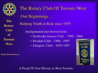 The Rotary Club Of Toronto West