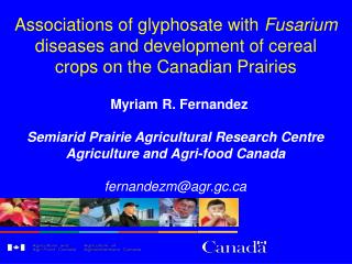 Associations of glyphosate with Fusarium diseases and development of cereal crops on the Canadian Prairies
