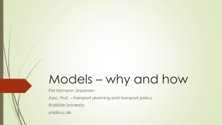 Models – why and how