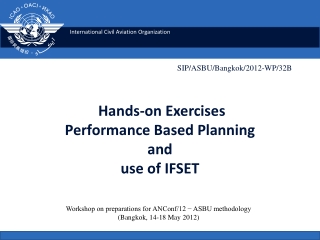 Hands-on Exercises Performance Based Planning and use of IFSET