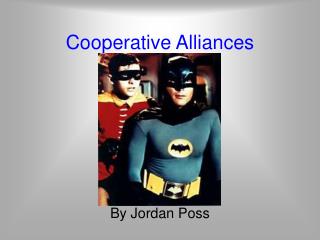 Cooperative Alliances