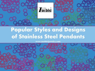 Popular Styles and Designs of Stainless Steel Pendants