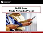 Did U Know NextG Networks Project