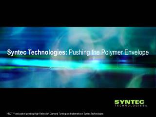 Syntec Technologies: Pushing the Polymer Envelope