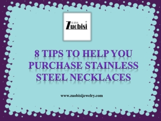 8 Tips to Help You Purchase Stainless Steel Necklaces