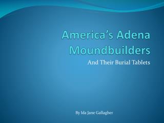 America’s Adena Moundbuilders