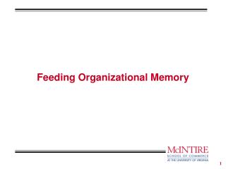 Feeding Organizational Memory