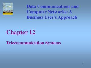 Chapter 12 Telecommunication Systems