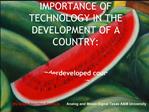 IMPORTANCE OF TECHNOLOGY IN THE DEVELOPMENT OF A COUNTRY:
