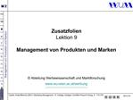 Zusatzfolien Lektion 9 Management von Produkten und Marken