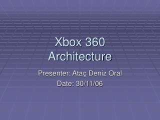 Xbox 360 Architecture