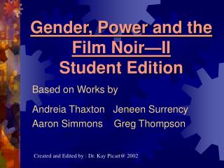 Gender, Power and the Film Noir—II Student Edition