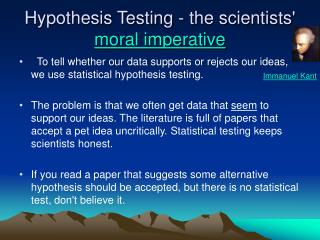 Hypothesis Testing - the scientists' moral imperative