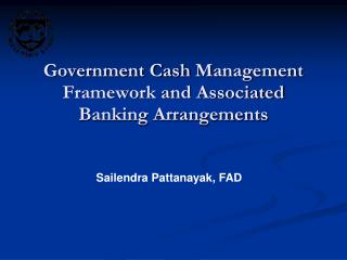 Government Cash Management Framework and Associated Banking Arrangements