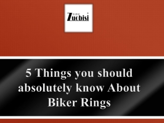 5 Things you should absolutely know About Biker Rings