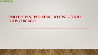 Find The Best Pediatric Dentist - Tooth Buds Chicago