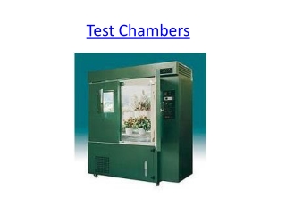Test Chembers