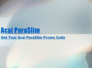 Acai Paraslim Promo Code | Acai Paraslim