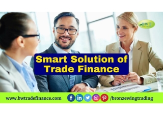 Smart Solution of Trade Finance – LC - SBLC - BG