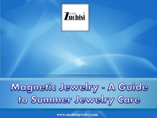 Magnetic Jewelry - A Guide to Summer Jewelry Care